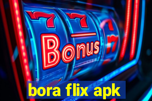 bora flix apk